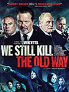 We Still Kill the Old Way (2014)